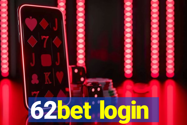 62bet login